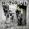 HOTSQUALL  Darlin' Darlin'