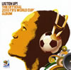 リッスン・アップ!2010 FIFAワールドカップTM南アフリカ大会公式アルバム
