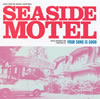 SEASIDE MOTELץꥸʥ롦ɥȥå  YOUR SONG IS GOOD