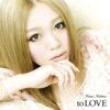  / to LOVE [CD+DVD] []