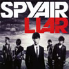 SPYAIR / LIAR