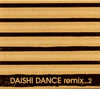 DAISHI DANCE ／ DAISHI DANCE remix...2