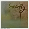 Superfly / Eyes On Me