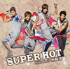 س(եϥ) / SUPER HOT [CD+DVD] [][]