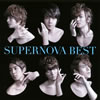 Ķ / SUPERNOVA BEST [CD+DVD] []