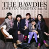 THE BAWDIES / LOVE YOU NEED YOU feat.AI [CD+DVD] []