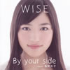 WISEBy your side feat. ʡסPV㥱åȤѡ