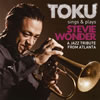 TOKU ／ TOKU sings&plays STEVIE WONDER A JAZZ TRIBUTE FROM ATLANTA