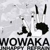 wowaka ／ アンハッピーリフレイン