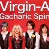 Gacharic Spin  Virgin-A