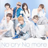 AAA / No cry No more