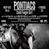 PONTIACS  Cold Finger Girl