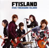 FTISLAND  FIVE TREASURE ISLAND