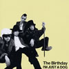 The Birthday / I'M JUST A DOG [CD+DVD] []