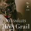VERSAILLES ／ Holy Grail