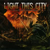 LIGHT THIS CITYΥ饹ȡХब˾ιפо졪