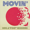 SOIL&PIMPSESSIONS  MOVIN'