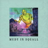 mudy on the 昨晩 ／ MUDY IN SQUALL