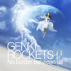 å / GENKI ROCKETS 2 No border between us [CD+DVD] []