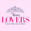 Tiara / LOVERSTiara Collaborations Album [CD+DVD] []