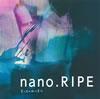 nano.RIPE / ̮β [CD+DVD] []