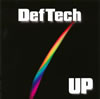 Def Tech  UP