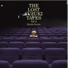 ڷİ / The Lost SUZUKI Tapes Vol.2 [Blu-spec CD]
