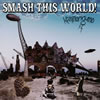 ߥʥꥰ  SMASH THIS WORLD!