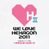 إ󥪡륹 / WE LOVE[ϡ]إ 2011 []