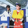 mihimaru GT / mihimania 3 [CD+DVD] []