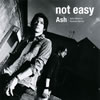 Ash ／ not easy