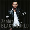 Zeebra  BLACK WORLD  WHITE HEAT