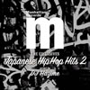 Manhattan Records(R) THE EXCLUSIVES Japanese Hip Hop Hits 2 mixed by Dj Hazime