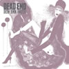 DEAD END / DREAM DEMON ANALYZER [楸㥱åȻ] [CD+DVD] []