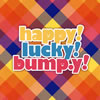bump.y / happy!lucky!bump.y!