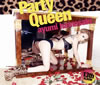 ͺꤢ / Party Queen [CD+2DVD]