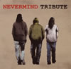 NEVERMIND TRIBUTE