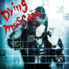 D / Dying message [CD+DVD] []
