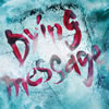 D  Dying message