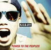 N.O.B.U!!! ／ POWER TO THE PEOPLE!!!