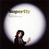 Superfly / Τ褦 / The Bird Without Wings