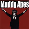 Muddy Apes ／ Crush It