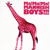 MANNISH BOYS  Ma!Ma!Ma!MANNISH BOYS!!!