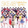 SKE48 / Υ㥤˺ʤ [CD+DVD]