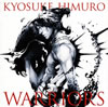 KYOSUKE HIMURO  WARRIORS