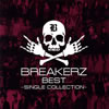 BREAKERZ / BREAKERZ BESTSINGLE COLLECTION [2CD]