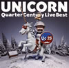 UNICORN / Quarter Century Live Best [2CD] [Blu-spec CD2]