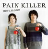 moumoon / PAIN KILLER [Blu-ray+CD]