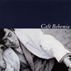  / Cafe Bohemia [Blu-spec CD2]