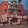 MONOBRIGHT / MONOBRIGHT BEST ALBUMRemain in MONOBRIGHT [CD+DVD] []